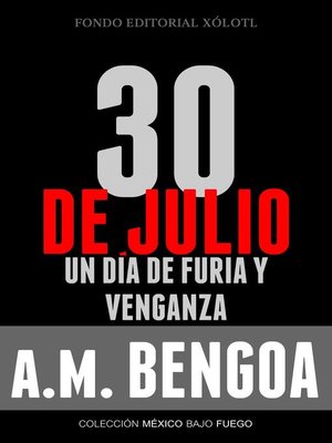 cover image of 30 de Julio, un día de furia y venganza